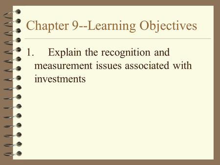 Chapter 9--Learning Objectives