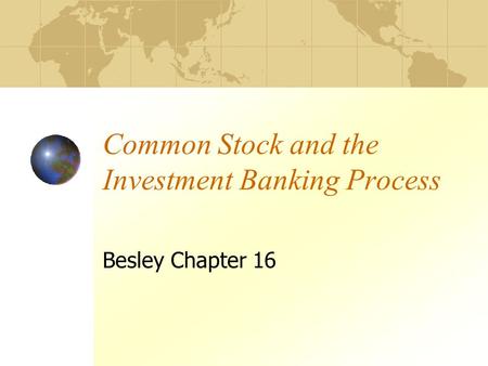 Common Stock and the Investment Banking Process