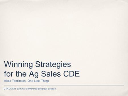 Winning Strategies for the Ag Sales CDE