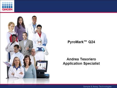 PyroMark™ Q24 Andrea Tesoriero Application Specialist