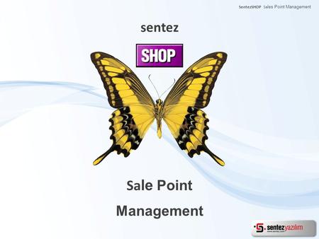 Sentez Sa le Point Management SentezSHOP Sa les Point Management.