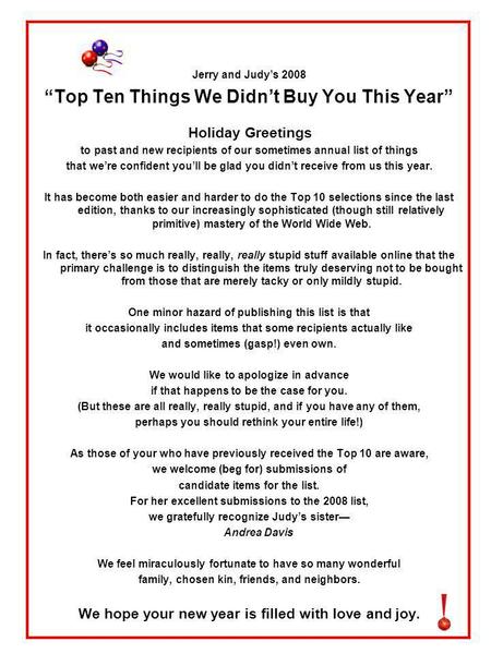 Jerry and Judys 2008 Top Ten Things We Didnt Buy You This Year Holiday Greetings to past and new recipients of our sometimes annual list of things that.