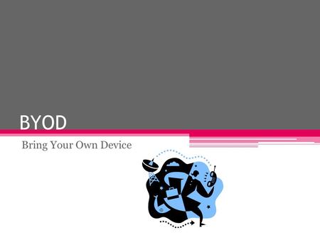 BYOD Bring Your Own Device. What is BYOD? Bring Your Own Device to school is a new program in FCPS. It allows you to bring your own Personally-Owned Device.