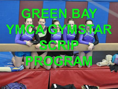 Gymstars Scrip Program. Substitute Money Scrip means.