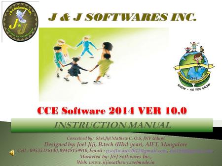 J & J SOFTWARES INC. CCE Software 2014 VER 10.0 INSTRUCTION MANUAL