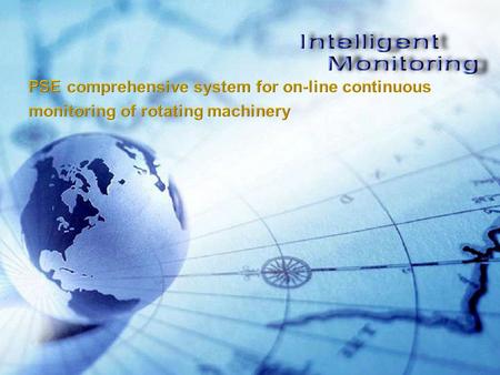 PSE comprehensive system for on-line continuous