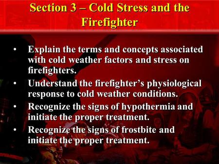 Section 3 – Cold Stress and the Firefighter