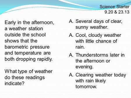 What type of weather do these readings indicate?