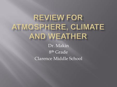 Review for Atmosphere, climate and weather