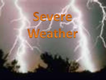 Literature Selection Theme Study Students will learn about severe weather through this thematic unit. They will learn a little bit about each subject.