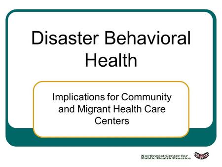 Disaster Behavioral Health