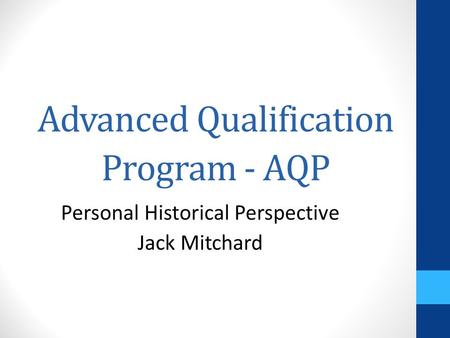 Advanced Qualification Program - AQP