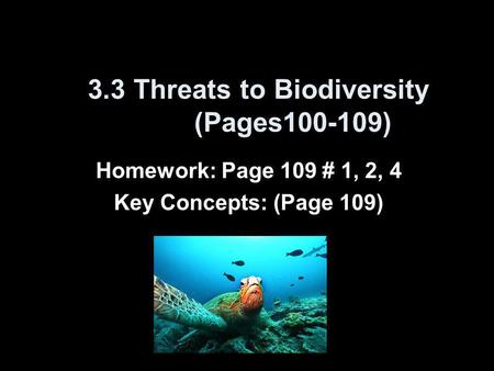 3.3 Threats to Biodiversity (Pages )