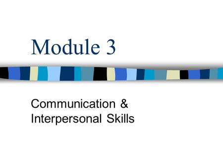 Communication & Interpersonal Skills