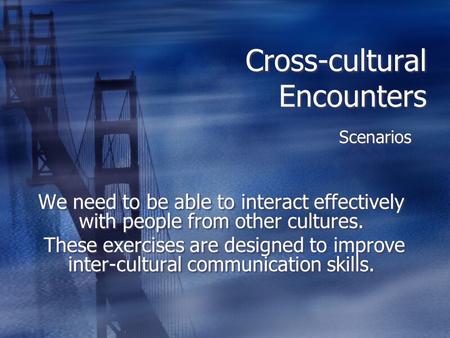 Cross-cultural Encounters