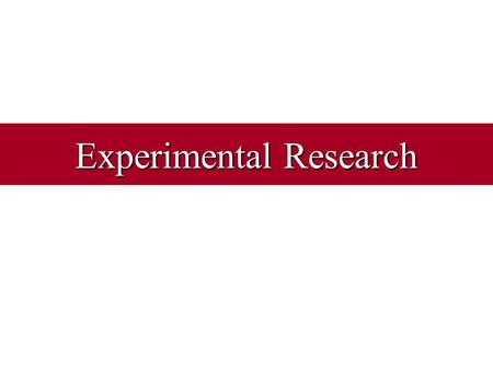 Experimental Research