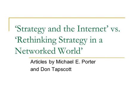 Articles by Michael E. Porter and Don Tapscott