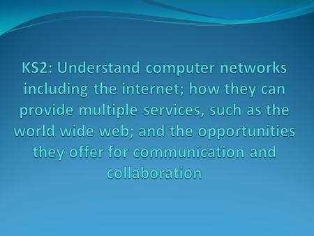 Develop the idea of protocols by modelling a computer network with the children as client machines and the teacher as the server. Pass messages around.