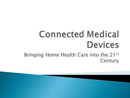 Connected Medical Devices