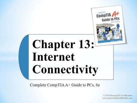 Complete CompTIA A+ Guide to PCs, 6e