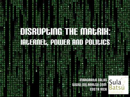 Www.sulabatsu.com San José, Costa Rica. www.sulabatsu.com San José, Costa Rica Who is behind The Matrix?