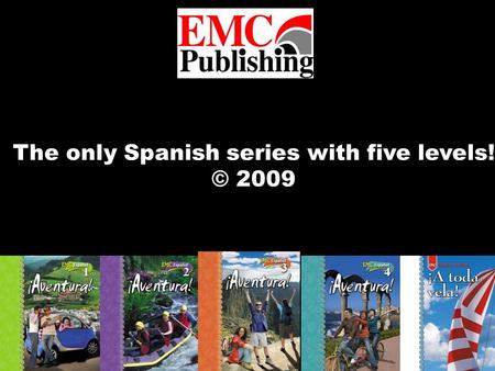 The only Spanish series with five levels! © 2009.