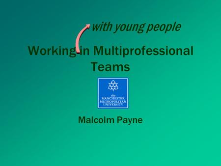 Working in Multiprofessional Teams