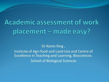 Academic assessment of work placement – made easy?