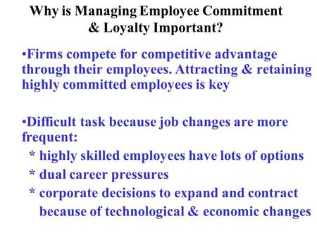 Why is Managing Employee Commitment & Loyalty Important?