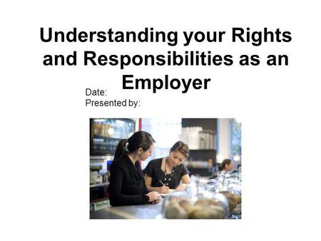 Understanding your Rights and Responsibilities as an Employer