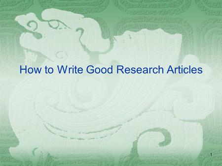 How to Write Good Research Articles