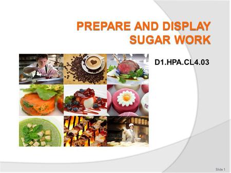 PREPARE AND DISPLAY SUGAR WORK