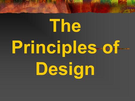 The Principles of Design