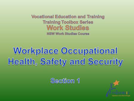 Workplace Occupational Health, Safety and Security