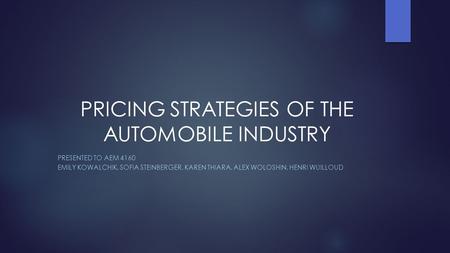 PRICING STRATEGIES OF THE AUTOMOBILE INDUSTRY