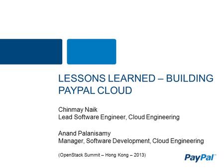 LESSONS LEARNED – BUILDING PAYPAL CLOUD