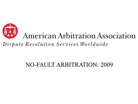 NO-FAULT ARBITRATION: 2009.  https://nysinsurance.adr.org/