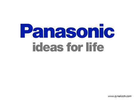 New Technology for Panasonic Camera - Day/Night Technology