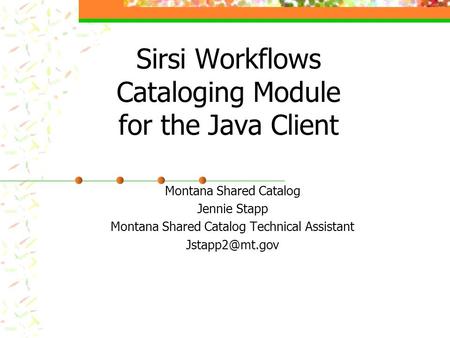 Sirsi Workflows Cataloging Module for the Java Client