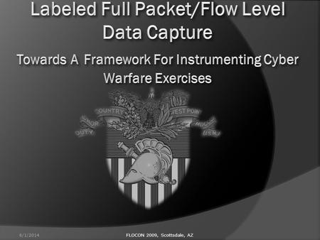 6/1/2014FLOCON 2009, Scottsdale, AZ. DoD Disclaimer 6/1/2014FLOCON 2009, Scottsdale, AZ This document was prepared as a service to the DoD community.