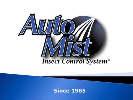 Since 1985. National leader and trusted brand since 1985 Assembled in the USA Only the highest quality components – built for Longevity Knowledgeable.