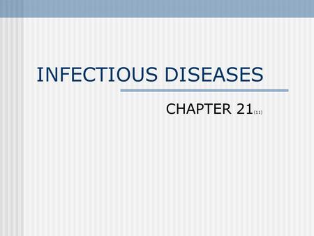 INFECTIOUS DISEASES CHAPTER 21(11).