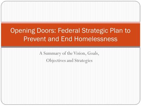 Opening Doors: Federal Strategic Plan to Prevent and End Homelessness