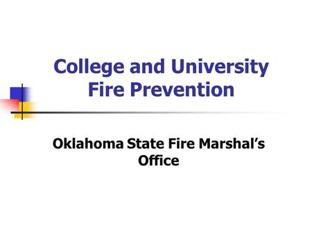 College and University Fire Prevention