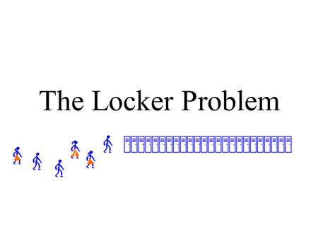 The Locker Problem.