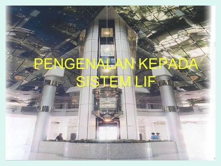 PENGENALAN KEPADA SISTEM LIF