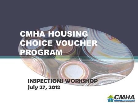 CMHA HOUSING CHOICE VOUCHER PROGRAM