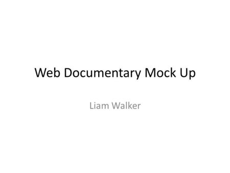 Web Documentary Mock Up Liam Walker. Enter page What does Hull offer Premier League Football Great Shopping The Deep festivals HistoryCurrent happenings.