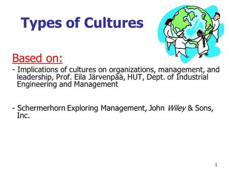 Types of Cultures Based on: