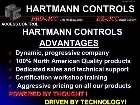 HARTMANN CONTROLS ADVANTAGES PRO-ACC EZ-ACC HARTMANN CONTROLS